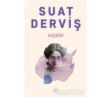 Hiçbiri - Suat Derviş - İthaki Yayınları