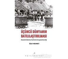 Üçüncü Dünyanın Batılılaştırılması - Özay Mehmet - Açılım Kitap