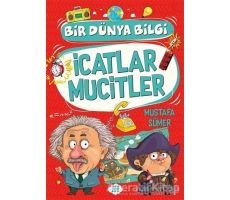 İcatlar Mucitler - Bir Dünya Bilgi - Mustafa Sümer - Dokuz Çocuk