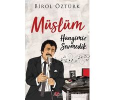 Müslüm - Hangimiz Sevmedik - Birol Öztürk - Dokuz Yayınları