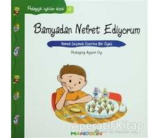 Pedagojik Öyküler: 9 - Bamyadan Nefret Ediyorum - Ayşen Oy - Mandolin Yayınları