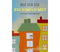 Huu, Komşu Komşu! - Melek Özlem Sezer - Mandolin Yayınları