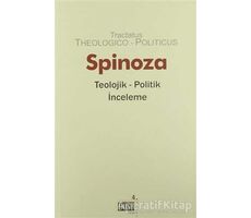Teolojik Politik İnceleme - Benedictus de Spinoza - Dost Kitabevi Yayınları