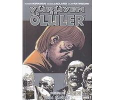 Yürüyen Ölüler Bölüm 6 : Acı Hayat - Robert Kirkman - Marmara Çizgi