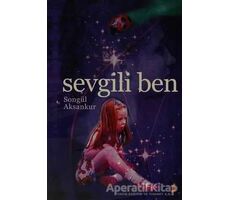 Sevgili Ben - Songül Aksankur - Cinius Yayınları