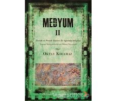 Medyum 2 - Oktay Kocamaz - Cinius Yayınları