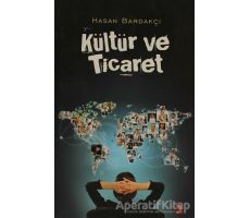 Kültür ve Ticaret - Hasan Bardakçı - Cinius Yayınları