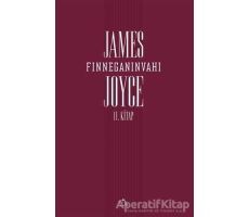 Finneganın Vahı (2. Kitap) - James Joyce - Aylak Adam Kültür Sanat Yayıncılık