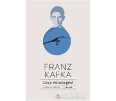 Ceza Sömürgesi - Franz Kafka - Aylak Adam Kültür Sanat Yayıncılık