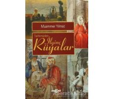 Tarihimizden İlginç Rüyalar - Muammer Yılmaz - Akçağ Yayınları