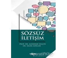 Sözsüz İletişim - Selda Adiller - Akçağ Yayınları