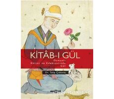 Kitab-ı Gül - Talip Çukurlu - Akçağ Yayınları