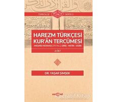 Harezm Türkçesi Kuran Tercümesi 2. Cilt - Yaşar Şimşek - Akçağ Yayınları