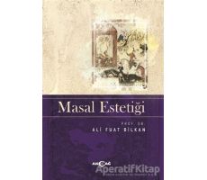 Masal Estetiği - Ali Fuat Bilkan - Akçağ Yayınları