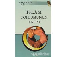 İslam Toplumunun Yapısı - Muhammed İkbal - Beka Yayınları