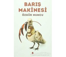 Barış Makinesi - Özgür Mumcu - April Yayıncılık