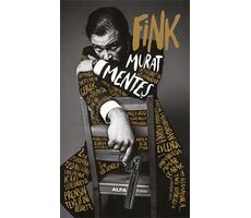 Fink (Ciltli) - Murat Menteş - Alfa Yayınları