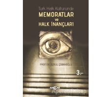 Türk Halk Kültüründe Memoratlar ve Halk İnançları - Özkul Çobanoğlu - Akçağ Yayınları