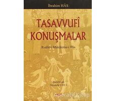 Tasavvufi Konuşmalar - İbrahim Has - Akçağ Yayınları