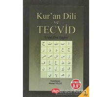 Kur’an Dili ve Tecvid / Temel Dini Bilgiler - Ahmet Tülek - Akçağ Yayınları