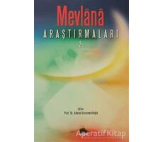 Mevlana Araştırmaları 2 - Kolektif - Akçağ Yayınları