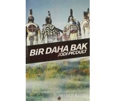 Bir Daha Bak - Jodi Picoult - April Yayıncılık