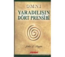 Omni Yaradılışın Dört Prensibi - John L. Payne - Akaşa Yayınları