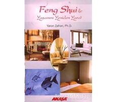 Feng Shui ile Yaşamını Yeniden Yarat - Yaron Zafran - Akaşa Yayınları