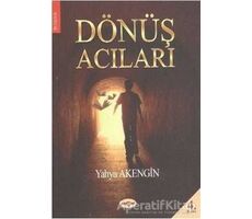 Dönüş Acıları - Yahya Akengin - Akçağ Yayınları
