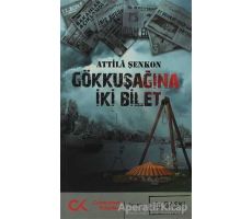 Gökkuşağına İki Bilet - Attila Şenkon - Cumhuriyet Kitapları