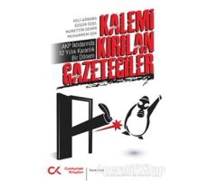 Kalemi Kırılan Gazeteciler - Nurettin Demir - Cumhuriyet Kitapları