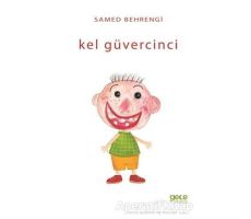 Kel Güvercinci - Samed Behrengi - Gece Kitaplığı