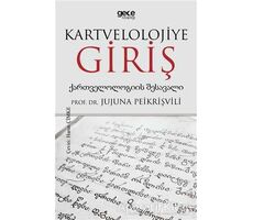 Kartvelolojiye Giriş - Jujuna Peikrişvili - Gece Kitaplığı