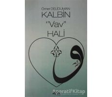 Kalbin Vav Hali - Ömer Deliduman - Gece Kitaplığı