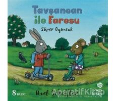 Tavşancan ile Faresu - Süper Oyuncak - Axel Scheffler - Hep Kitap