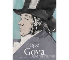 İşte Goya - Wendy Bird - Hep Kitap