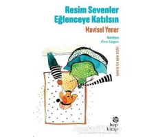 Resim Sevenler Eğlenceye Katılsın - Mavisel Yener - Hep Kitap