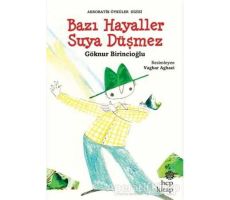 Bazı Hayaller Suya Düşmez - Göknur Birincioğlu - Hep Kitap