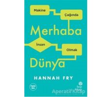 Merhaba Dünya - Hannah Fry - Hep Kitap