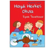 Eyvah Yemekhane! - Haydi Herkes Okula - Nicoletta Costa - Hep Kitap