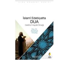 İslami Edebiyatta Dua - Abdulhadi Timurtaş - Çıra Yayınları