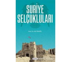 Suriye Selçukluları - Ali Öngül - Çamlıca Basım Yayın