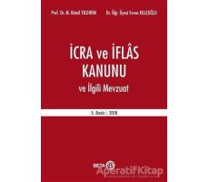 İcra ve İflas Kanunu ve İlgili Mevzuat - Evren Kılıçoğlu - Beta Yayınevi