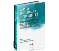 Vergi ve Temel Haklar İncelemeleri 1 - Gülay Arslan Öncü - Beta Yayınevi