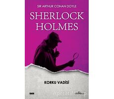 Korku Vadisi - Sherlock Holmes - Sir Arthur Conan Doyle - Yediveren Yayınları