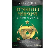 Teşkilat-ı Mahsusa - Son Oyun - Mehmet Işık - Yediveren Yayınları