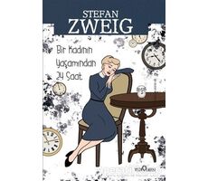 Bir Kadının Yaşamından Yirmi Dört Saat - Stefan Zweig - Yediveren Yayınları