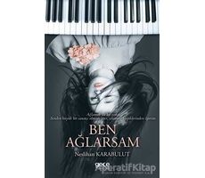 Ben Ağlarsam - Neslihan Karabulut - Gece Kitaplığı