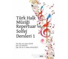 Türk Halk Müziği Repertuar ve Solfej Dersleri 1 - Aşkın Çelik - Gece Kitaplığı
