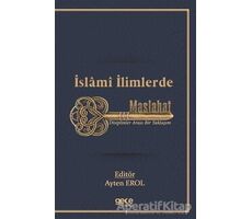 İslamı İlimlerde Maslahat - Ayten Erol - Gece Kitaplığı